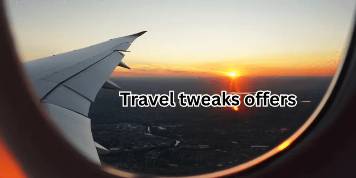 Travel Tweaks Offers